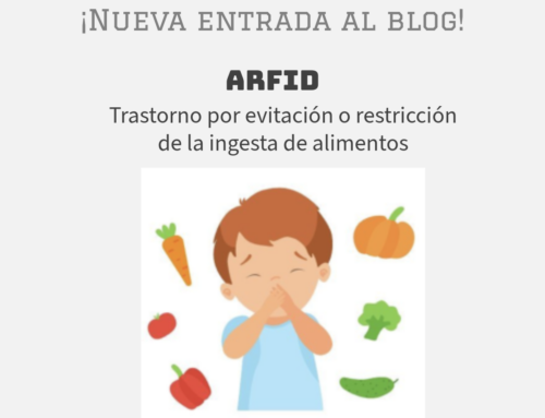ARFID: Trastorno por evitación o restricción de la ingesta de alimentos